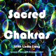 Sacred Chakras